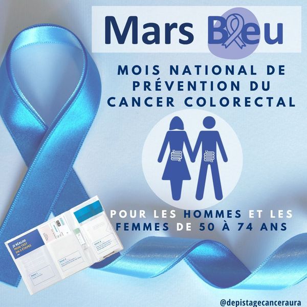 MARS BLEU 2024 - CAMPAGNE DE SENSIBILISATION DU CANCER COLORECTAL