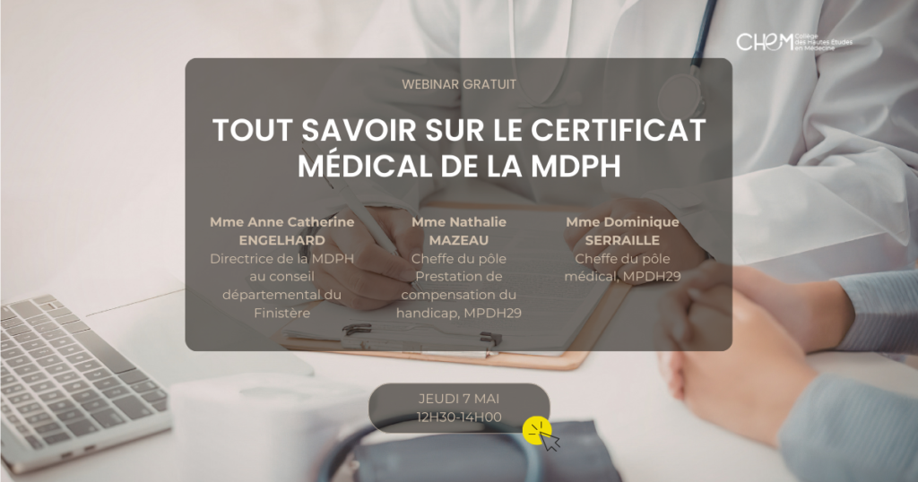 Webinaire "tout savoir sur le certificat MDPH" à destination des médecins généralistes 