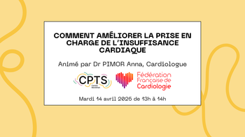 Replay Webinaire 14 avril : Comment améliorer la prise en charge de l'insuffisance cardiaque