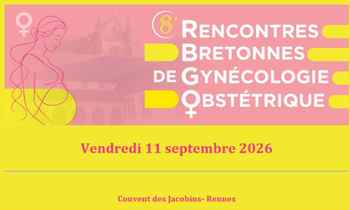 8ème Rencontres bretonnes de gynécologie obstérique