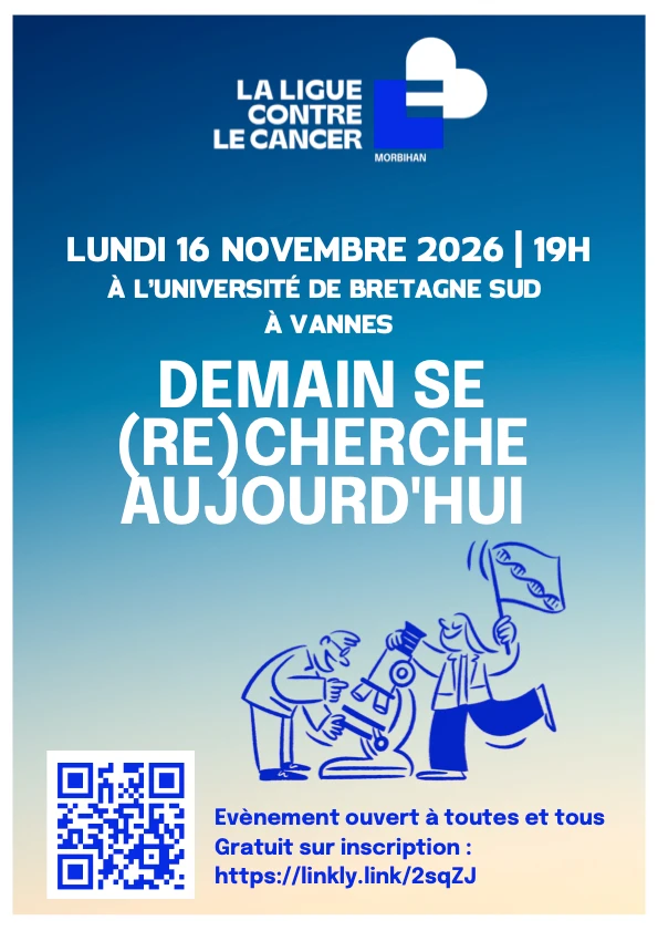 Soirée RECHERCHE CONTRE LE CANCER : À QUOI SERVENT CONCRÈTEMENT LES DONS COLLECTÉS DANS LE MORBIHAN ?