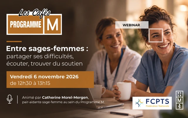 Webinaire animé par les pair(e)s-aidant(e)s du Programme M Edition Sage-femme