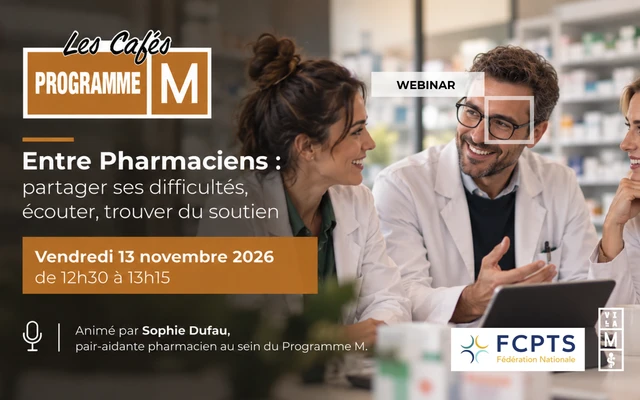Webinaire animé par les pair(e)s-aidant(e)s du Programme M Edition Pharmaciens