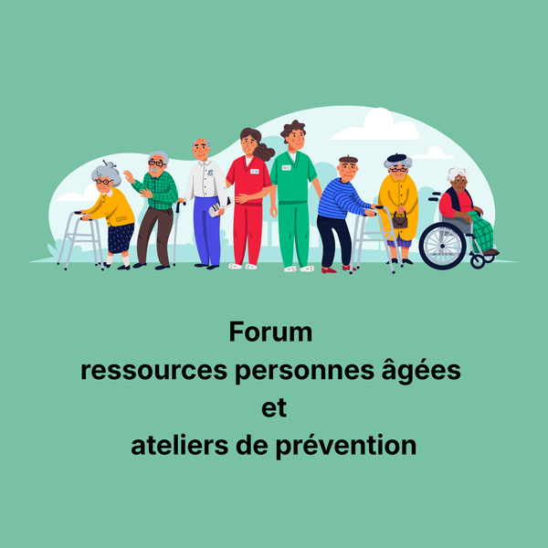 Forum Ressources personnes âgées et ateliers de prévention
