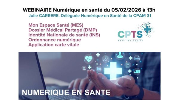 💻 Visio Webinaire “Mon Espace Santé” CPAM 31 & CPTS Nord Toulousain